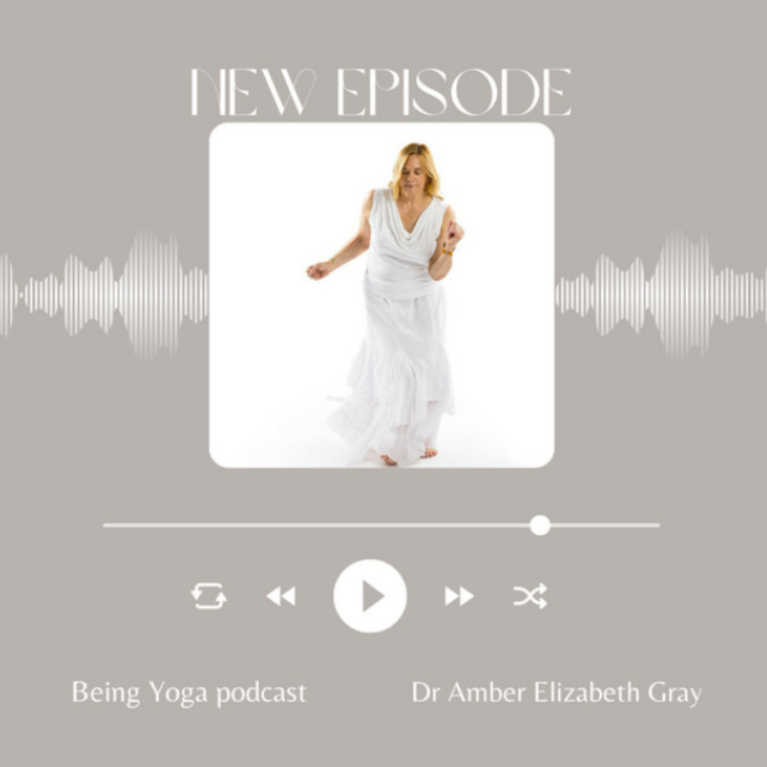 Being Yoga Podcast Interview With Dr Amber Elizabeth Gray Amber Gray